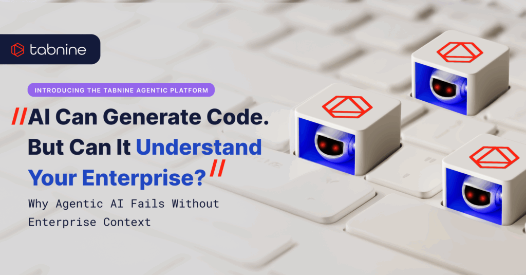 Introducing the Tabnine Agentic Platform